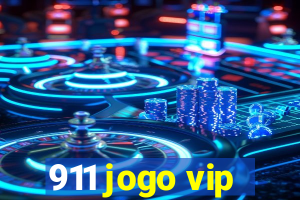 911 jogo vip